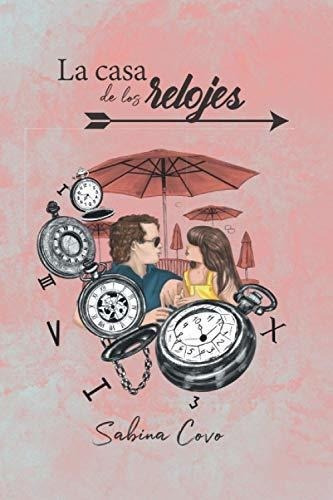 La Casa De Los Relojes - Covo, Sabina, de Covo, Sab. Editorial PanHouse en español