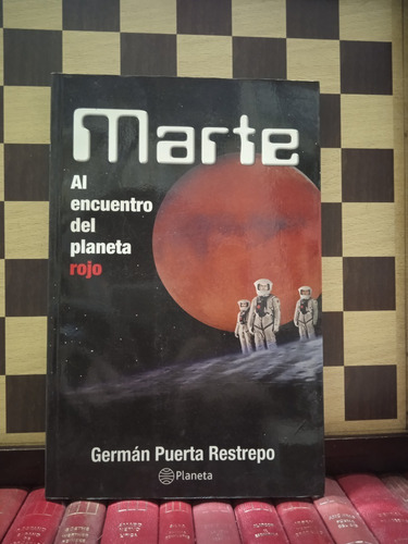 Martes Al Encuetro Del Planeta Rojo-germán Puerta Restrepo