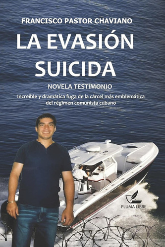 Libro La Evasion Suicida: Novela Testimonial (spanish E Lbm2