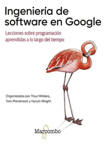 Ingeniería De Software En Google Lecciones Sobre Programació