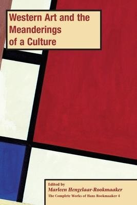 Western Art And The Meanderings Of A Culture, Pb (vol 4) ...