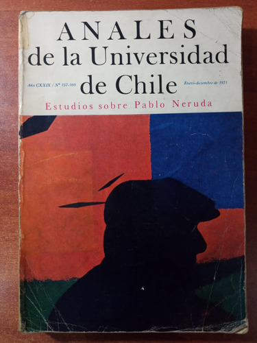 Anales Universidad De Chile. Estudio Sobre Pablo Neruda 1971