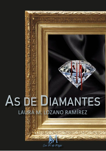 As De Diamantes, De Lozano Ramírez, Laura María. Con M De Mujer Editorial Sl, Tapa Blanda En Español