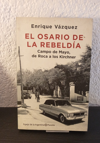 El Osario De La Rebeldía - Enrique Vázquez