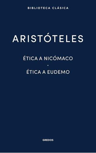 Libro: 3. Ética A Nicómaco. Ética A Eudemo