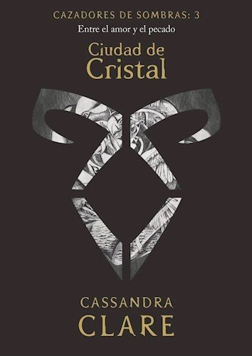 Cazadores De Sombras Ciudad De Cristal / Cassandra Clare