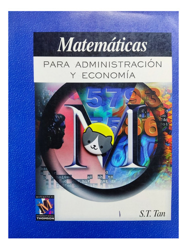 Libro Matematicas Para Administracion Y Economia Tan 148c7