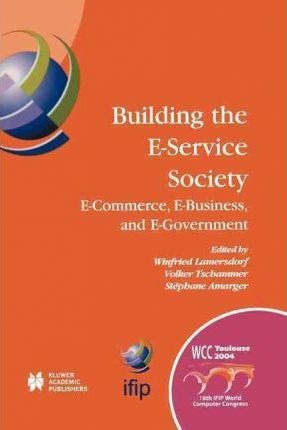 Building The E-service Society - Winfried Lamersdorf