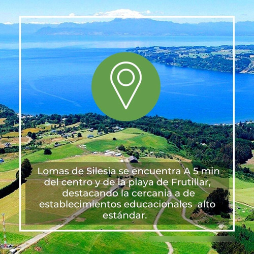 Loteo Lomas De Silesia , Frutillar , 15 Min Pto Varas