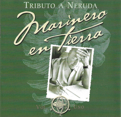 Marinero En Tierra - Tributo A Neruda Vol. Uno