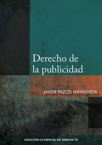 Derecho De La Publicidad, De Javier Pazos Hayashida