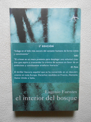 El Interior Del Bosque / Eugenio Fuentes / Alba