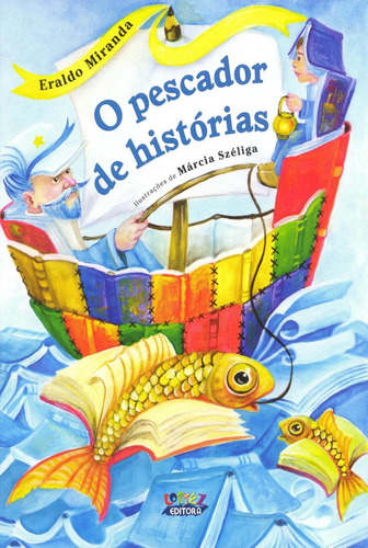 O pescador de histórias, de Miranda, Eraldo. Cortez Editora e Livraria LTDA, capa mole em português, 2015