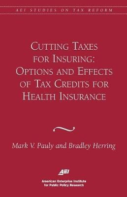 Cutting Taxes For Insuring : Options And Effects Of Tax C...
