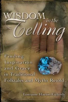 Libro Wisdom In The Telling : Finding Inspiration And Gra...
