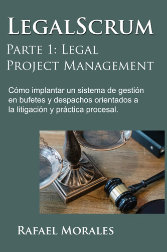 Libro: Legalscrum, Parte 1: Legal Project Management (spanis