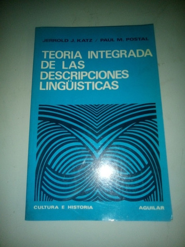 Teoría Integrada De Las Descripciones Lingüísticas Jerrold K