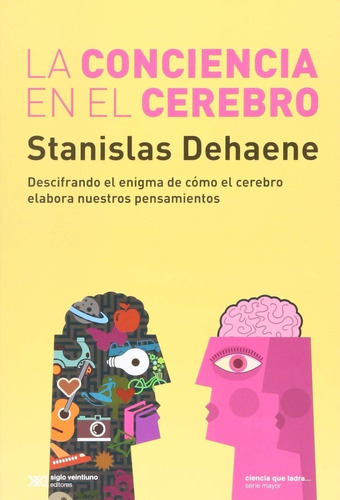 Libro La Conciencia En El Cerebro - Dehaene Stanislas