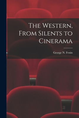 Libro The Western, From Silents To Cinerama - Fenin, Geor...