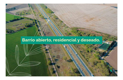 Imagen 4 de 30 de Terreno A La Venta En Barrio Cercano A 4 Minutos De Rosario. Autopista Rosario Santa Fe