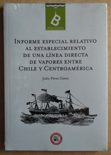 Julio Perez Canto. Vapores Entre Chile Y Centroamerica