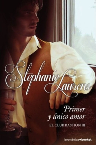 Primer Y Unico Amor - Stephanie Laurens