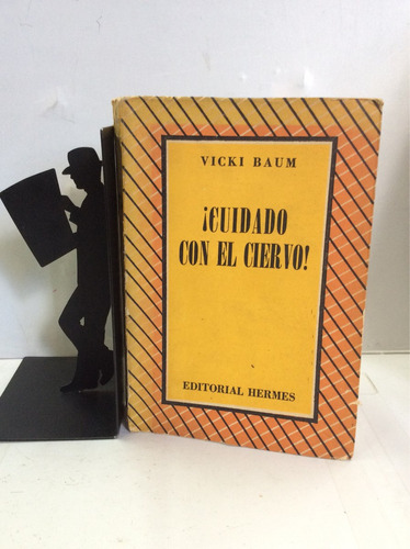 ¡ Cuidado Con El Ciervo!, Vicki Baum