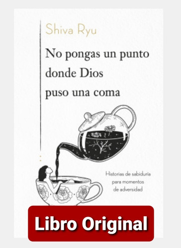 No Pongas Un Punto Donde Dios Puso Una Coma -libro  Original