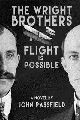 Libro The Wright Brothers : Flight Is Possible - John Pas...