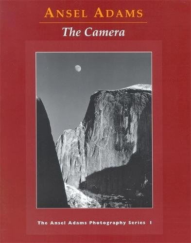 Book : Ansel Adams: The Camera (the Ansel Adams Photograp...