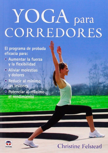 Yoga Para Corredores, De Felstead, Christine. Editorial Ediciones Tutor, S.a., Tapa Blanda En Español