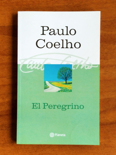 El Peregrino / Paulo Coelho / Planeta