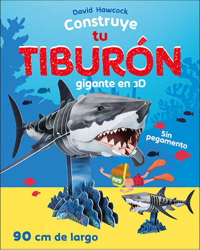 Libro Construye Tu Tiburón Gigante En 3d - Hawcock, David