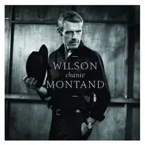 Comprar Wilson Lambert Wilson Chante Montand Cd