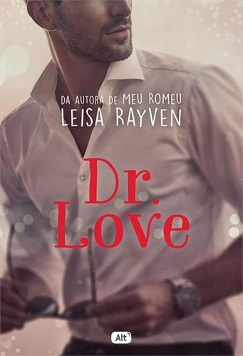 DR. LOVE - 1ªED.(2023), de Leisa Rayven. Editora Globoalt, capa mole, edição 1 em português, 2023