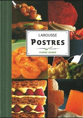 Libro Postres - Pierre Hermé - Larousse