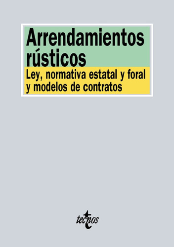 Arrendamientos Rusticos - Editorial Tecnos