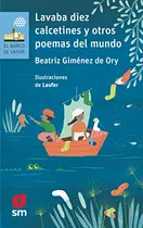 Comprar Libro Lavaba Diez Calcetines Y Otros Poemas Del Mundo  De Gi