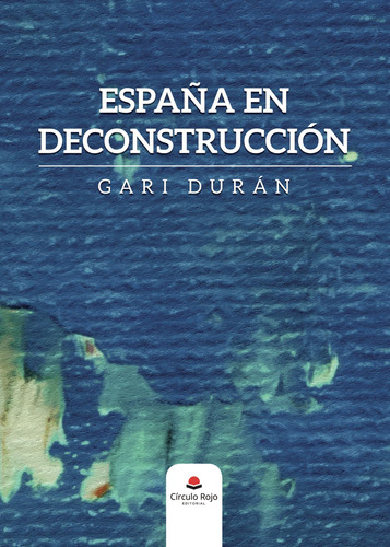 España En Deconstrucción