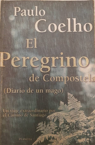 El Peregrino De Compostela. Paulo Coelho