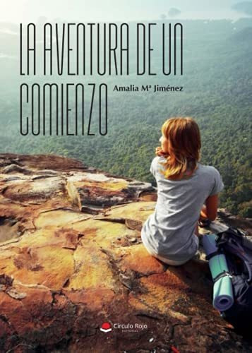 Libro La Aventura De Un Comienzo De Amalia Mª Jiménez