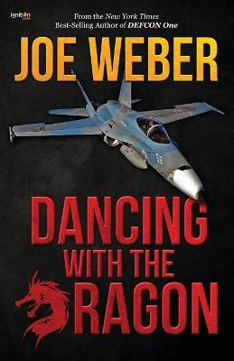 Dancing With The Dragon - Joe Weber
