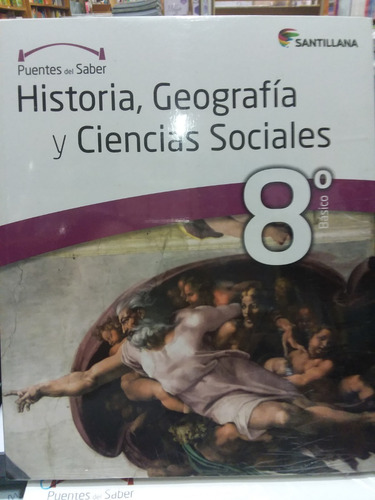 Historia,  Geografía Y Ciencias Sociales 8vo Basic  Puente D