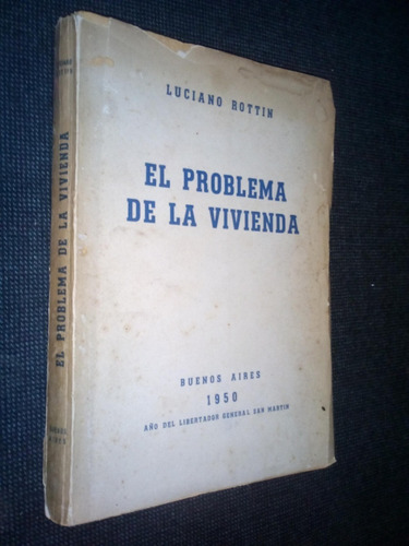 El Problema De La Vivienda Luciano Rottin