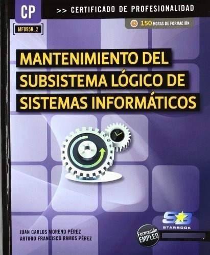 Manten Subsistema Logico Sist Informaticos Mf0958_2  - Moren