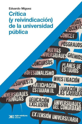 Critica  Y Reivindicacion  De La Universidad Publica-miguez,