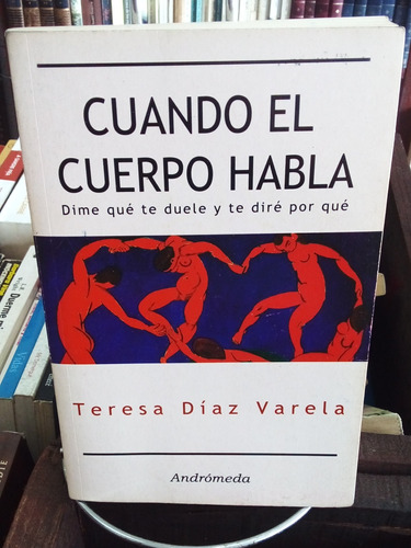 Cuerpo Emocional. Cuando El Cuerpo Habla. T. Díaz Varela.