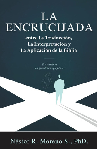 Libro La Encrucijada Entre La Traducción, La Interpretación