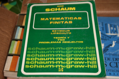 Matematicas Finitas , Serie Schaum  , Año 1986 , 341 Paginas