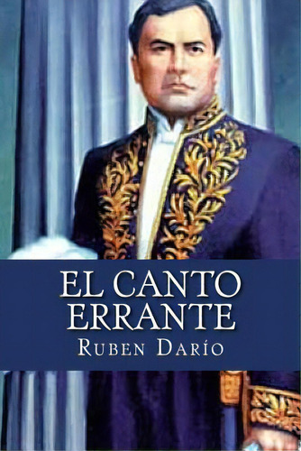 El Canto Errante, De Dario, Rubén. Editorial Createspace, Tapa Blanda En Español